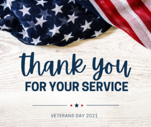 Thank you for your service Veterans Day 2021
