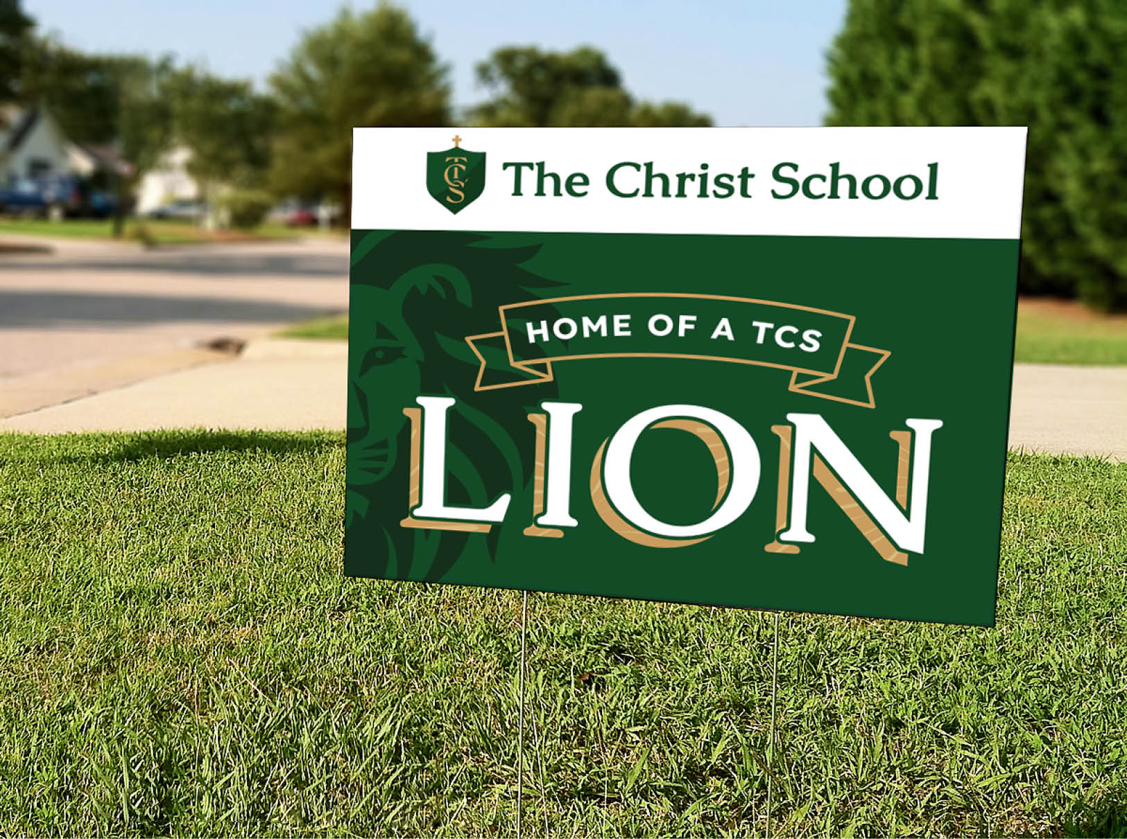 Home of a TCS Lion yard sign